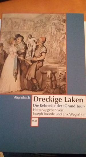 Dreckige Laken Die Kehrseite der Grand Tour 065 Dreckige Laken Die Kehrseite der Grand Tour 065