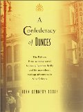 Confederacy of Dunces, A Confederacy of Dunces, A