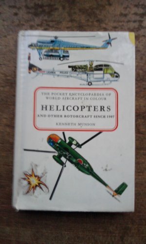 Helicopters and Other Rotorcraft Since 1907, Helicopters and Other Rotorcraft Since 1907,