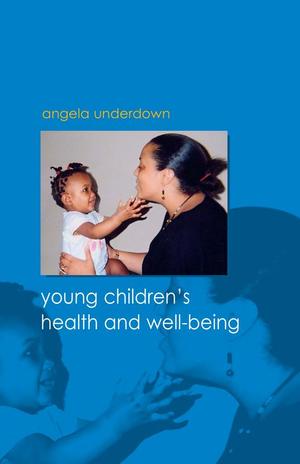 Young Children'S Health And Well-Being Young Children'S Health And Well-Being