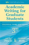 Academic Writing for Graduate Students, 3rd Edition: Essential Tasks and Skills (Michigan Series in English for Academic & Professional Purposes) Academic Writing for Graduate Students, 3rd Edition: Essential Tasks and Skills (Michigan Series in English for Academic & Professional Purposes)