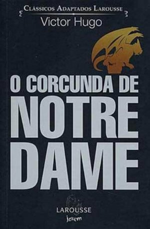 Corcunda de Notre Dame, O Corcunda de Notre Dame, O