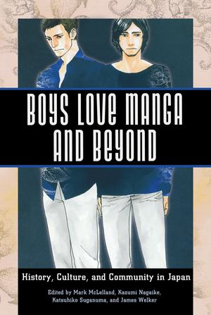 Boys Love Manga and Beyond Boys Love Manga and Beyond