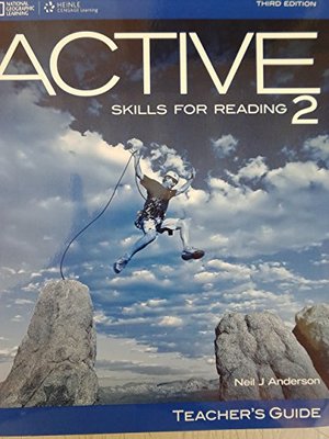 ACTIVE Skills for Reading 2: Teachers Guide ACTIVE Skills for Reading 2: Teachers Guide