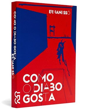 Como o Diabo Gosta (Em Portuguese do Brasil) Como o Diabo Gosta (Em Portuguese do Brasil)