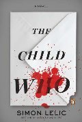 Child Who: A Novel, The Child Who: A Novel, The
