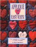 Applique 12 Easy Ways!: Charming Quilts, Giftable Projects, and Timeless Techniques #590 Applique 12 Easy Ways!: Charming Quilts, Giftable Projects, and Timeless Techniques #590