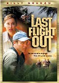 Billy Graham Presents - Last Flight Out Billy Graham Presents - Last Flight Out