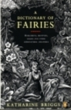 Dictionary of Fairies, A Dictionary of Fairies, A