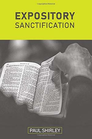 Expository Sanctification - 234.8 SHI Expository Sanctification - 234.8 SHI