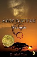 Amos Fortune, Free Man (Newbery Library, Puffin) Amos Fortune, Free Man (Newbery Library, Puffin)