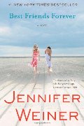 Best Friends Forever: A Novel Best Friends Forever: A Novel