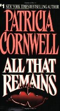 All That Remains (Patricia Cornwell) All That Remains (Patricia Cornwell)
