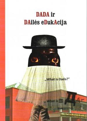 Dada ir dailės edukacija Dada ir dailės edukacija