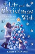 Lily and the Christmas Wish Lily and the Christmas Wish