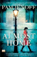 Almost Home: A Novel Almost Home: A Novel