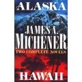 Alaska and Hawaii (Two Complete Novels) Alaska and Hawaii (Two Complete Novels)
