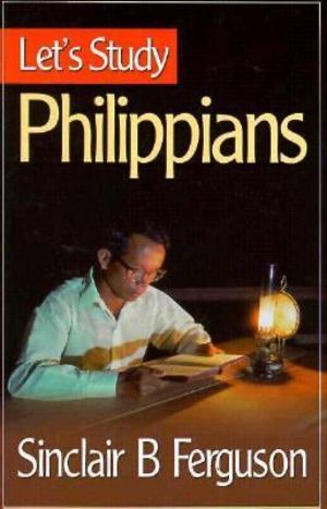 Let's Study Philippians Let's Study Philippians
