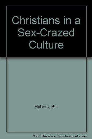 Christians in a Sex-Crazed Culture Christians in a Sex-Crazed Culture