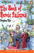 Book of Heroic Failures (Penguin Readers: Level 3), The Book of Heroic Failures (Penguin Readers: Level 3), The