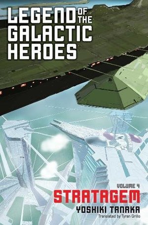 Legend of the Galactic Heroes, Vol. 4 Legend of the Galactic Heroes, Vol. 4
