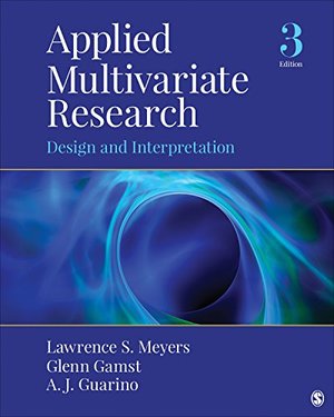 Applied Multivariate Research: Design and Interpretation Applied Multivariate Research: Design and Interpretation