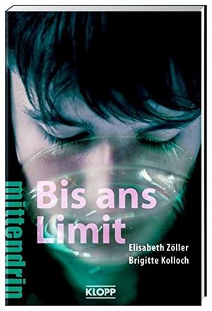 Bis ans Limit (Jugendbuch: mittendrin) Bis ans Limit (Jugendbuch: mittendrin)