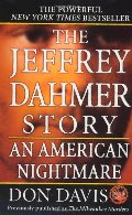 Jeffrey Dahmer Story: An American Nightmare, The Jeffrey Dahmer Story: An American Nightmare, The