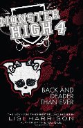 Back and Deader Than Ever (Monster High, #4) Back and Deader Than Ever (Monster High, #4)