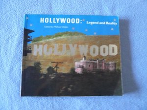 Hollywood - Legend and Reality Hollywood - Legend and Reality