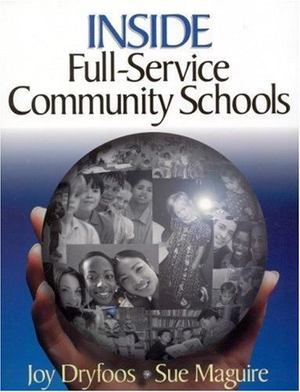 Inside Full-Service Community Schools Inside Full-Service Community Schools