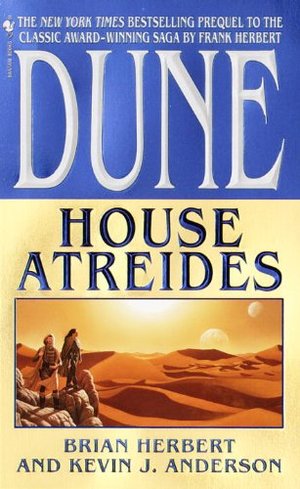 House Atreides (Dune: House Trilogy, Book 1) House Atreides (Dune: House Trilogy, Book 1)