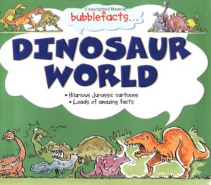 Bubblefacts Dinosaur World Bubblefacts Dinosaur World