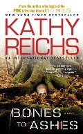 Bones to Ashes: A Novel (Temperance Brennan Novels) Bones to Ashes: A Novel (Temperance Brennan Novels)