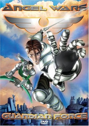 Angel Wars - Guardian Force Vol. 1: Unleash Heaven Angel Wars - Guardian Force Vol. 1: Unleash Heaven