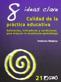 8 Ideas Clave. Calidad De La Practica Educativa (IDEAS CLAVES) 8 Ideas Clave. Calidad De La Practica Educativa (IDEAS CLAVES)