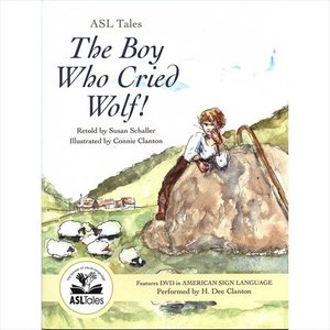 ASL Tales: The Boy Who Cried Wolf ASL Tales: The Boy Who Cried Wolf