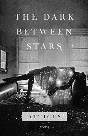 Dark Between Stars: Poems, The Dark Between Stars: Poems, The