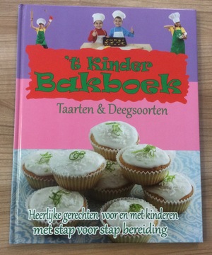 't Kinder Bakboek: taarten en deegsoorten 't Kinder Bakboek: taarten en deegsoorten