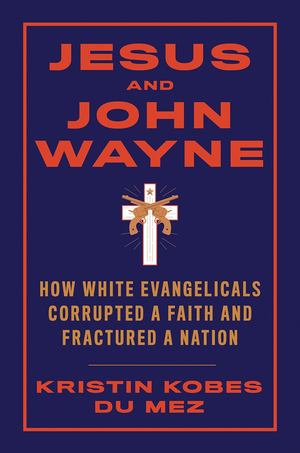 Jesus and John Wayne Jesus and John Wayne