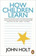 How Children Learn (Penguin Education) How Children Learn (Penguin Education)