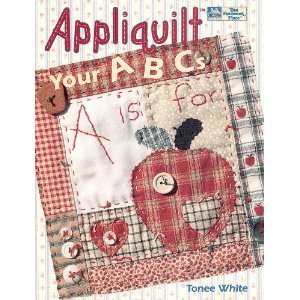 Appliquilt Your ABCs (That Patchwork Place) Appliquilt Your ABCs (That Patchwork Place)