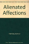 Alienated Affections Alienated Affections