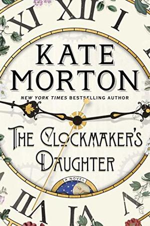 Clockmaker's Daughter: A Novel, The Clockmaker's Daughter: A Novel, The