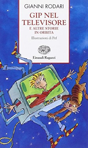 Gip nel televisore e altre storie in orbita Gip nel televisore e altre storie in orbita