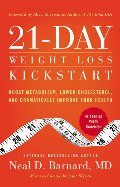 21-Day Weight Loss Kickstart: Boost Metabolism, Lower Cholesterol, and Dramatically Improve Your Health 21-Day Weight Loss Kickstart: Boost Metabolism, Lower Cholesterol, and Dramatically Improve Your Health