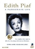 Edith Piaf - A Passionate Life Edith Piaf - A Passionate Life