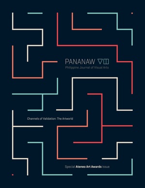 Pananaw 8: Philippine Journal Of Visual Arts Channels Of Validation: The Artworld Pananaw 8: Philippine Journal Of Visual Arts Channels Of Validation: The Artworld