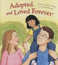 Adopted and Loved Forever Adopted and Loved Forever