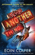 And Another Thing... And Another Thing...